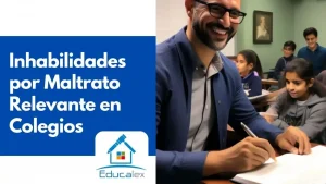 Inhabilidades por Maltrato Relevante